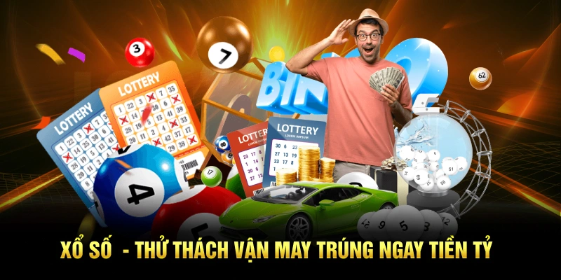 Xổ số cơ hội trúng nghìn tỷ mỗi ngày